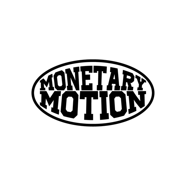 Monetary Motion